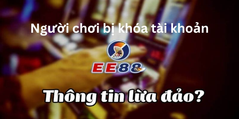 ee88 có lừa đảo không