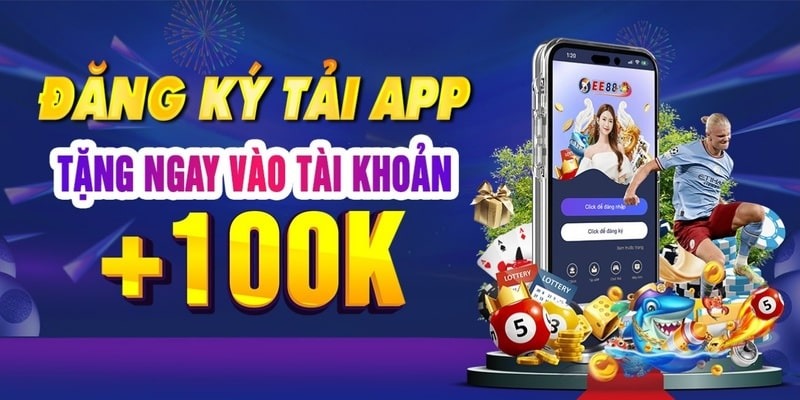 Nội dung khuyến mãi 100k ee88